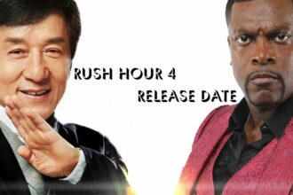 Rush Hour 4 Release Date