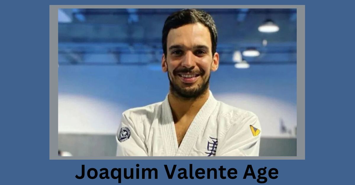 Joaquim Valente Age, Height, Biography And His Parents!