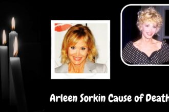 Arleen Sorkin Cause of Death