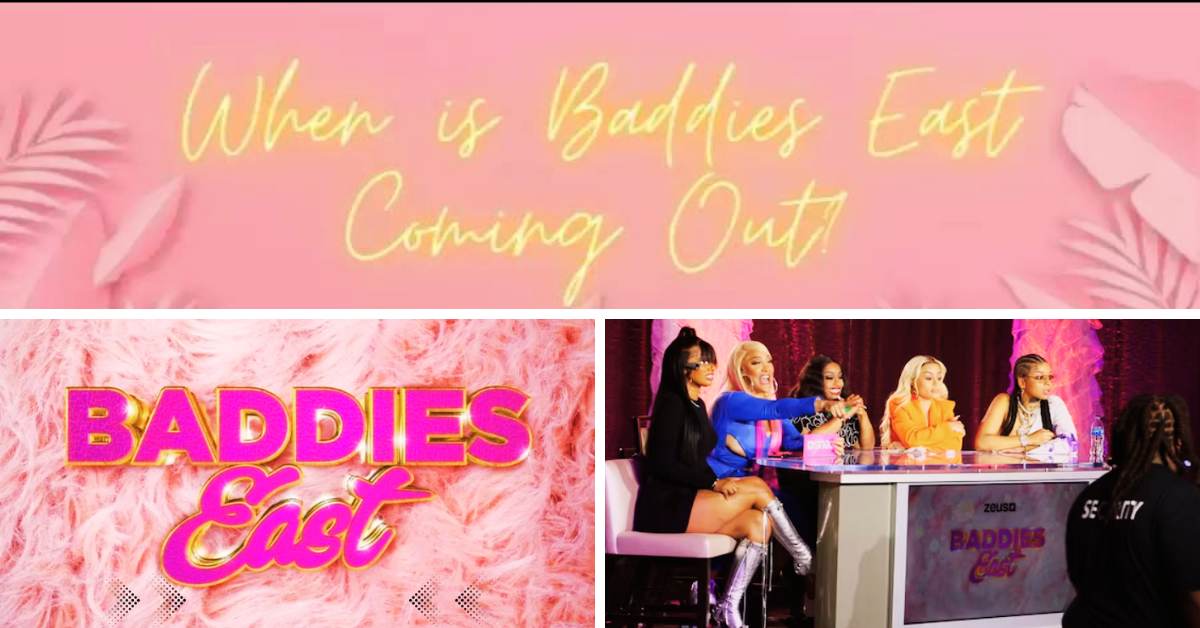 Baddies East Release Date When Will the Baddest Girls in the East Arrive?