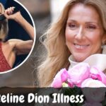 Celine Dion Illness