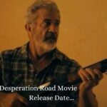 Desperation Road Movie Release Date
