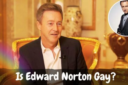 Is Edward Norton Gay