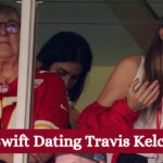 Is Taylor Swift Dating Travis Kelce?