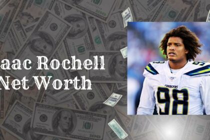 Isaac Rochell Net Worth