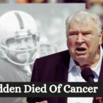 John Madden Died Of Cancer