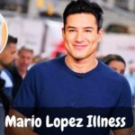 Mario Lopez Illness