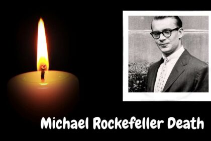 Michael Rockefeller Death