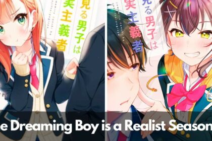 The Dreaming Boy is a Realist Season 2