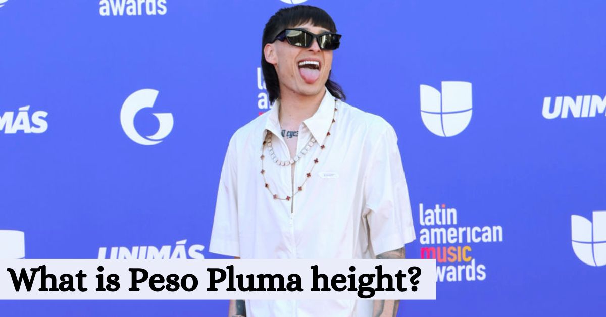 Peso Pluma Height How Tall Is the Mexican Rapper?