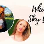 Who is Sky Bri