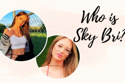 Who is Sky Bri