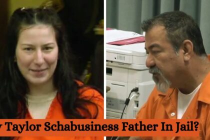 Why Taylor Schabusiness Father In Jail?