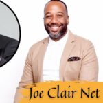 Joe Clair Net Worth