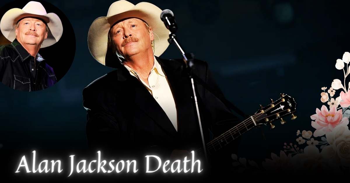 Alan Jackson Death Is It True or Just a Speculation?