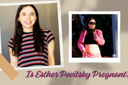 Is Esther Povitsky Pregnant