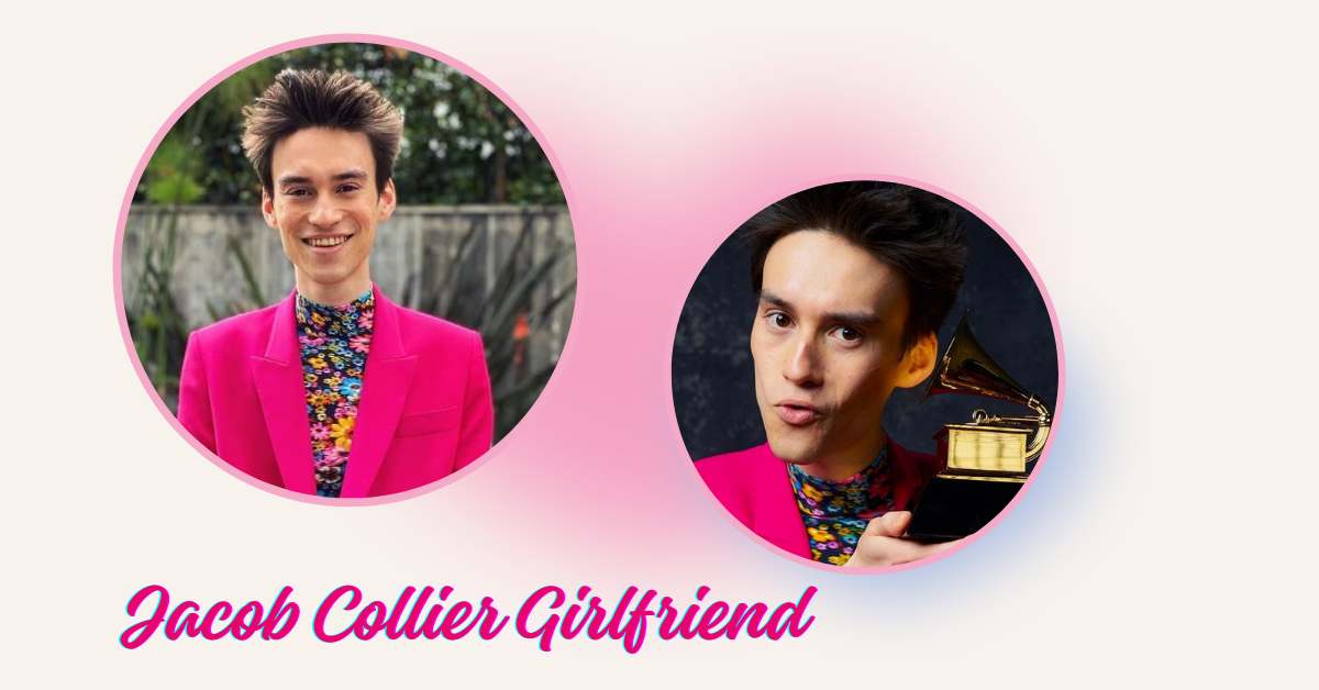 Jacob Collier Girlfriend: Current Reationship Status of Musician Revealed!