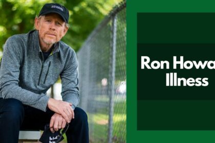 Ron Howard Illness