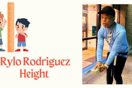 Rylo Rodriguez Height