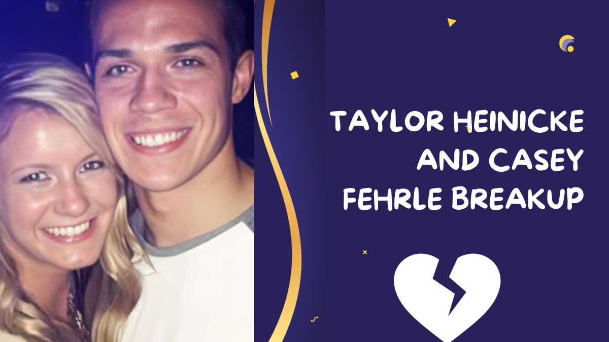 Taylor Heinicke and Casey Fehrle Breakup