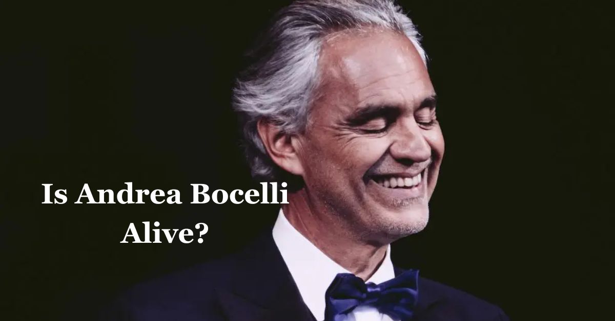 Is Andrea Bocelli Alive? Exploring His Present Existence!