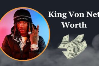 King Von Net Worth