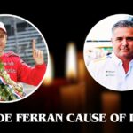 Gil De Ferran Cause of Death