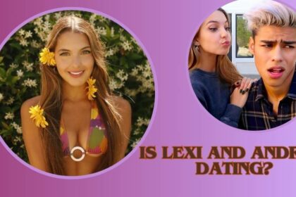 Is Lexi and Andrew Dating