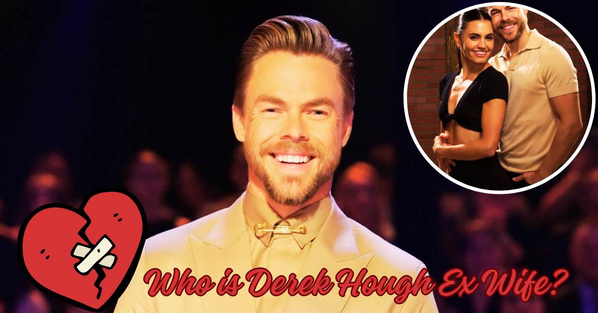 Who Is Derek Hough Ex Wife Dating History Exposed