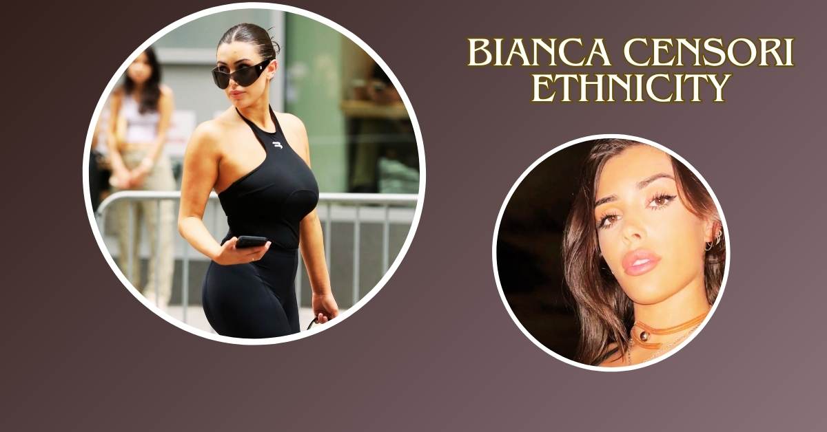 Bianca Censori Ethnicity and Roots What Background is She From?