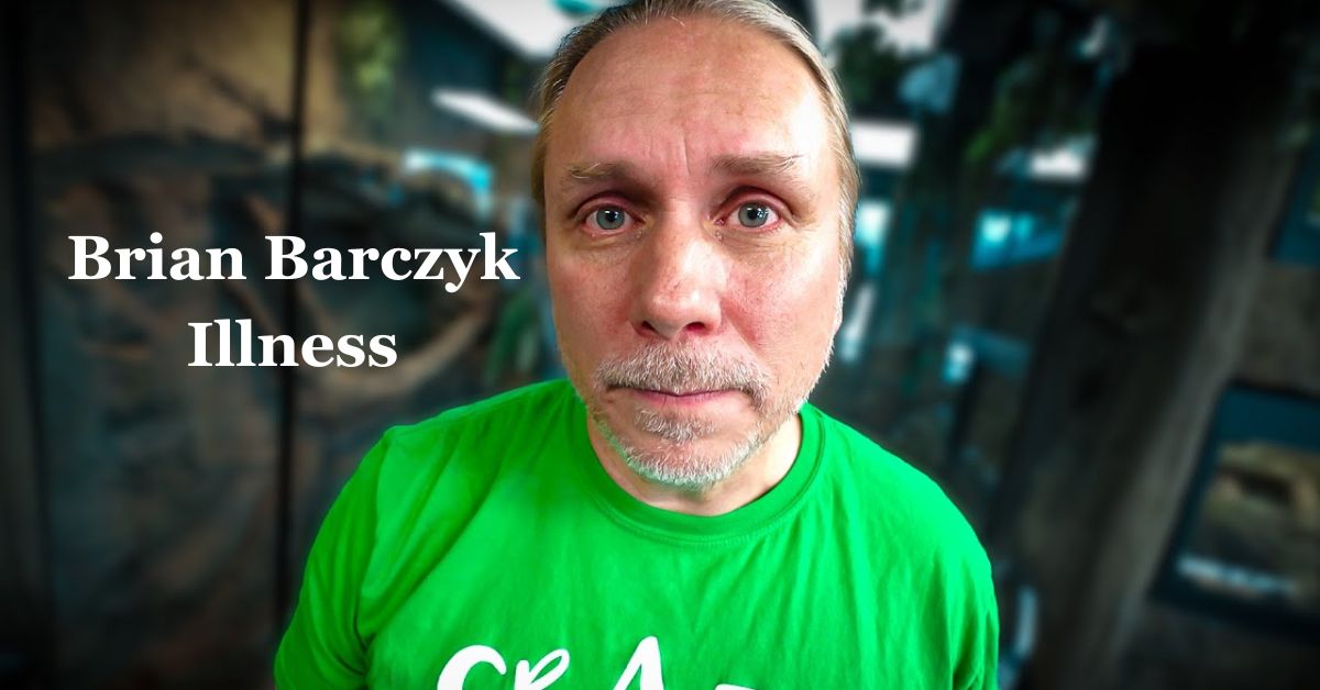 Brian Barczyk Illness: Is He Suffering From Any Disease?