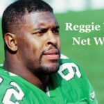 Reggie White Net Worth