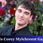 Is Corey Mylchreest Gay?