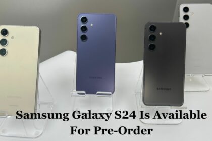 Samsung Galaxy S24 Is Available For Pre-Order