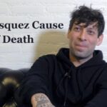 Luis Vasquez Cause of Death