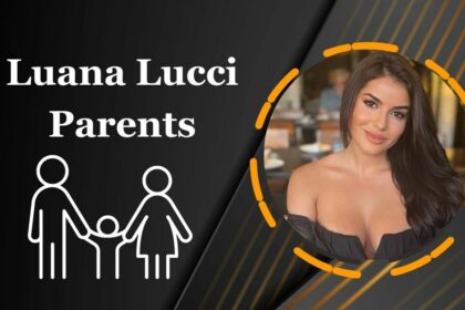 Luana Lucci Parents