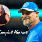 Is Dan Campbell Married?