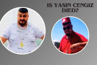 Is Yasin Cengiz Died