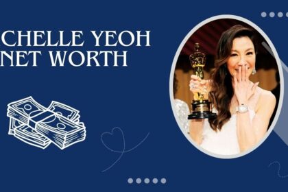 Michelle Yeoh Net Worth