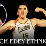 Zach Edey Ethnicity