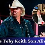 Is Toby Keith Son Alive?