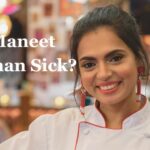 Is Maneet Chauhan Sick?