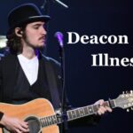 Deacon Frey Illness
