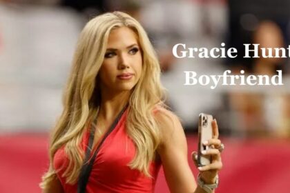 Gracie Hunt Boyfriend