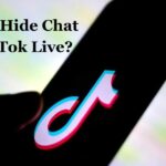 How to Hide Chat On TikTok Live?