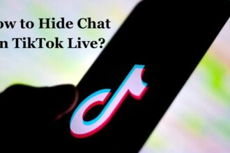 How to Hide Chat On TikTok Live?