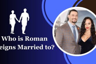 Who is Roman Reigns Married to?