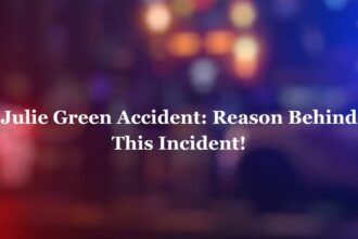 Julie Green Accident