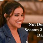 Not Dead Yet Season 3 Release Date