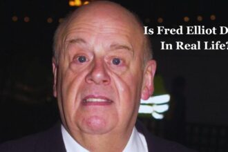 Is Fred Elliot Dead In Real Life?